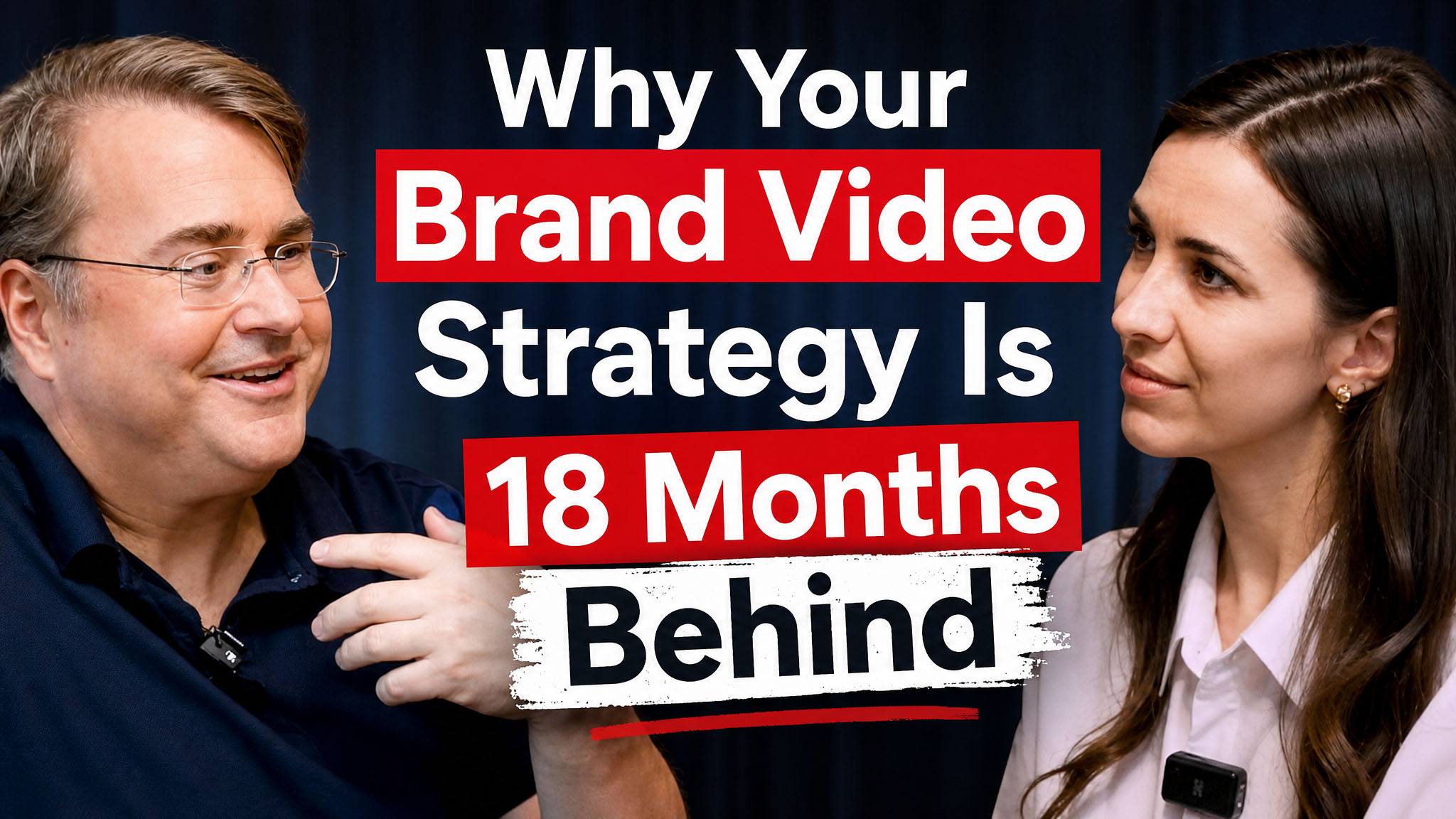 Why Your Brand Video Strategy Is Already 18 Months Behind